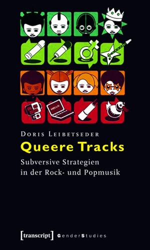 Queere Tracks: Subversive Strategien in der Rock- und Popmusik (Gender Studies) (German Edition)