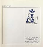 sibylle zeitschrift ausstellung  Sibylle Kaldewey - Katalog 3 (Literatur & Illustrierte Bücher des 20. Jahrhundert)
