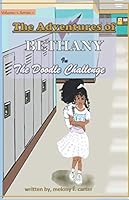 The Adventures of Bethany In the Doodle Challenge 0578498723 Book Cover