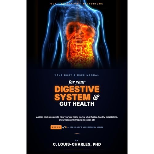 Your Bodys User manual for Your Digestive System & Gut Health Audiolibro Por C Louis-Charles arte de portada
