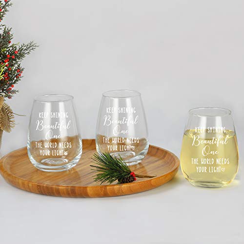 Inspirational Gift - Keep Shining Beautiful One The World Needs Your Light - Inspirational Wine Glass, Stemless Wine Glass 15Oz - Birthday,Christmas Or Thanks Gift For Women, Sister, Friend, Besties #TOP4