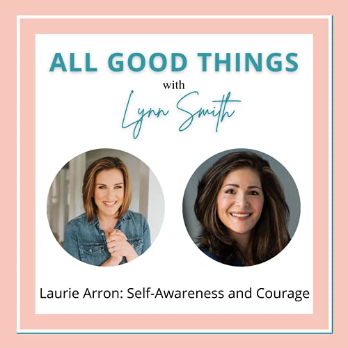 Couverture de Laurie Arron: Self-Awareness and Courage