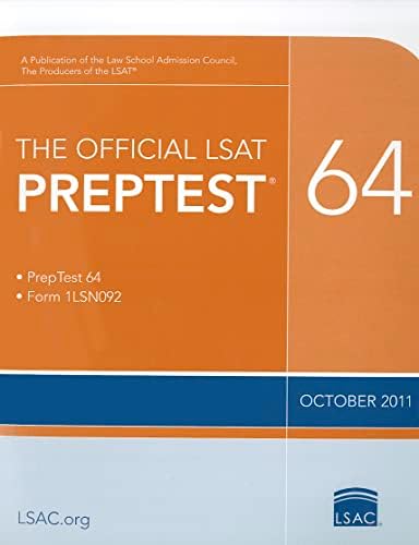 The Official LSAT PrepTest 64: (Oct. 2011 LSAT) 11-Oct Edition