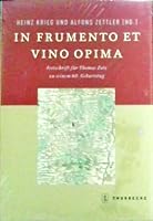 In Frumento Et Vino Opima: Festschrift Fur Thomas Zotz Zu Seinem 60. Geburtstag 3799570802 Book Cover