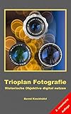 meyer görlitz objektive test  Trioplan Fotografie – Historische Objektive digital nutzen