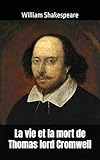 cromwell hugo drame romantique  La vie et la mort de Thomas lord Cromwell: William Shakespeare