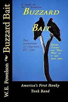 Paperback Buzzard Bait: The Adventures of One-Eyed EZ Zeke McBride Book