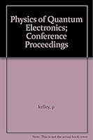 Physics of Quantum Electronics; Conference Proceedings B000IU9YR2 Book Cover