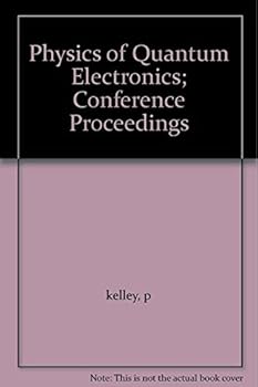 Hardcover Physics of Quantum Electronics; Conference Proceedings [Unqualified] Book