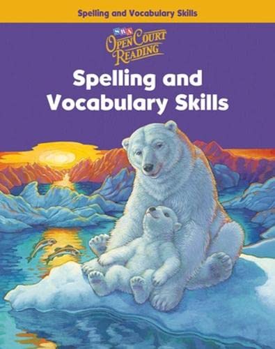 Open Court Reading: Spelling and Vocabulary Skills Workbook, Grade 4