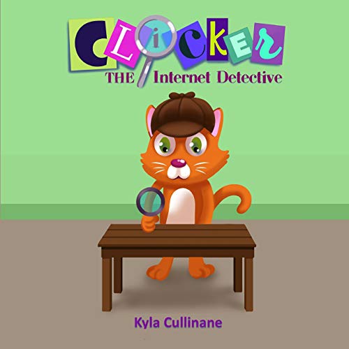 Clicker The Internet Detective (Clicker The Cat Book 3) #TOP20