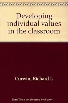 Paperback Developing individual values in the classroom Book