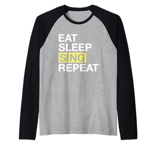 Singer Eat Sleep Sing Repeat Singing Lover Camiseta Manga Raglan