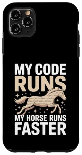 My Code Runs My Horse Runs Faster �v���O���}�[ �X�}�z�P�[�X iPhone 11 Pro Max �p