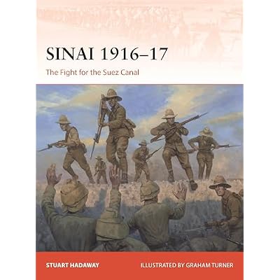 Sinai 1916&ndash;17: The Fight for the Suez Canal