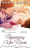 Resisting Her Rival (a Stealing the Heart novel)