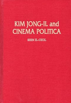 Kim Jong-Il and Cinema Politica