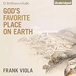Cover of God's Favorite Place on Earth