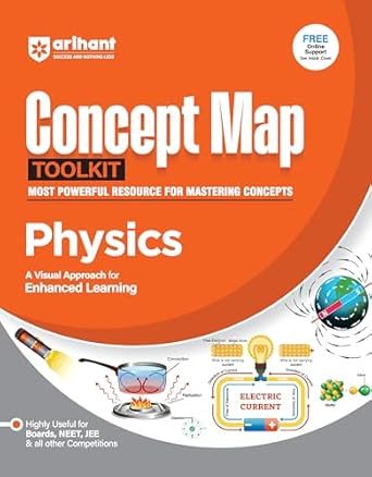 Arihant Concept Map Toolkit Physics | Visual Learning Guide for NEET, JEE Exams | Master Physics Concepts with Diagrams, Practice and Previous Year Questions | Physics Study Material | Competitive Exam Preparation | 2026 Edition