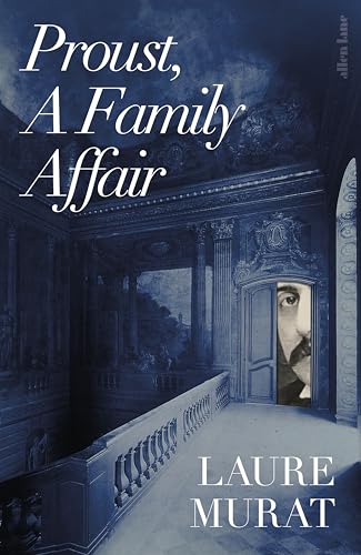 Proust, A Family Affair (French Edition)