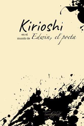 Kirioshi en el mundo de Edwin, el poeta (Spanish Edition)