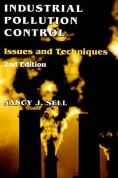 Hardcover Industrial Pollution Control: Issues and Techniques (Environmental Engineering) Book