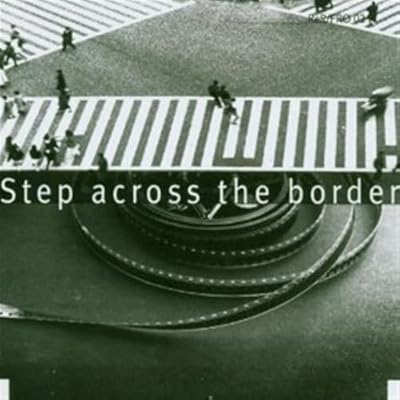 Step Across The Border