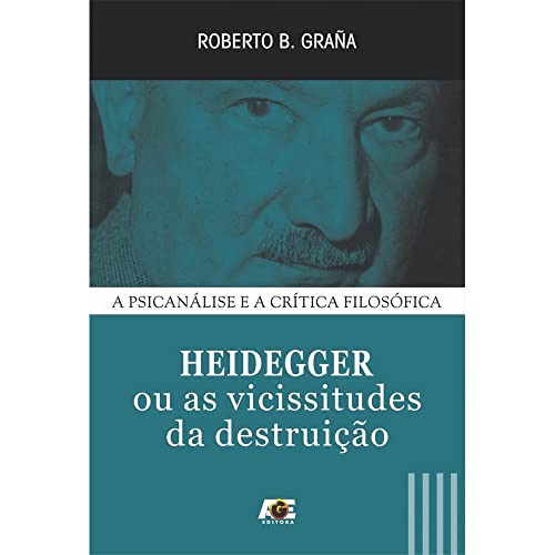 Heidegger ou as vicissitudes da destruição