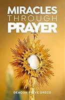 Miracles Through Prayer B086FVDY8Y Book Cover