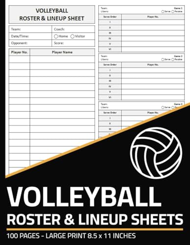 Volleyball Roster and Lineup Sheets: Volleyball Roster & Line-Up Sheet | Volleyball Team Management Record Book | 100 Game Sheets