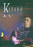  Kitaro: An Enchanted Evening Vol. 1