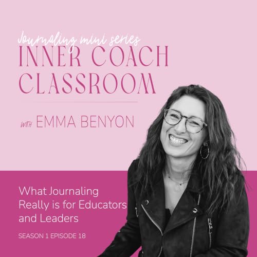 Journaling Mini Series - What is Journaling, with Emma Benyon