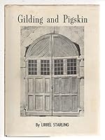 GILDING AND PIGSKIN, B000J2LVUM Book Cover