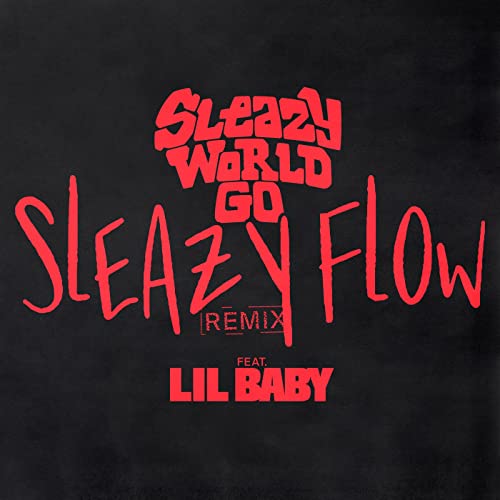 SleazyWorld Go feat. Lil Baby