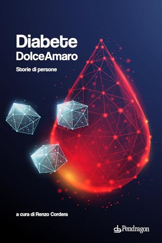Diabete Dolceamaro. Storie Di Persone