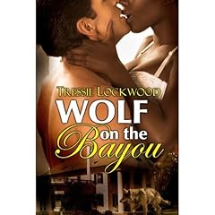 Wolf on the Bayou Audiolibro Por Tressie Lockwood arte de portada