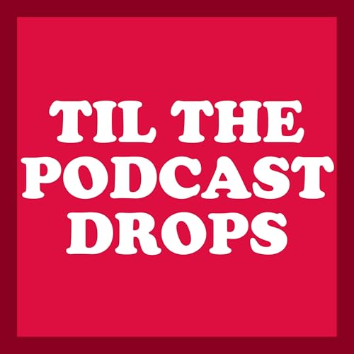 『Til The Podcast Drops』のカバーアート