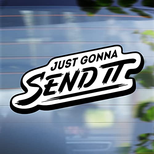 Just 'll Send it Sticker Funny Car Window Stickers Pegatinas Coche Broma Impermeable gráficos calcomanía impresión Viaje vehículo Furgoneta Ventana Vinilo Parachoques Pared Funky Autocaravana Cover