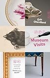 Museum Visits (The Margellos World Republic of Letters)