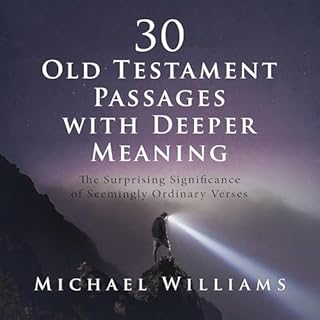 30 Old Testament Passages with Deeper Meaning Audiolibro Por Michael Williams arte de portada