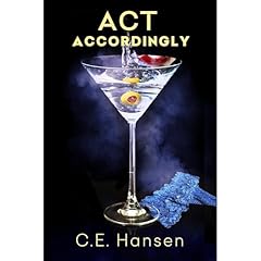 Act Accordingly Audiolibro Por C.E. Hansen arte de portada