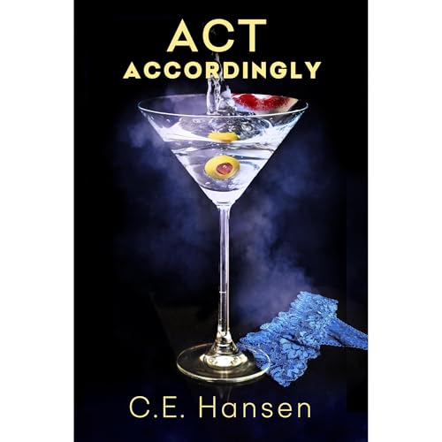 Act Accordingly Audiolibro Por C.E. Hansen arte de portada