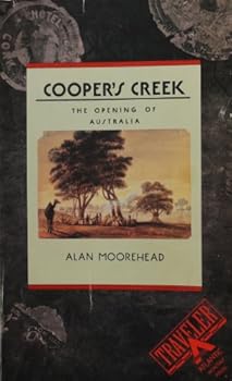 Paperback Cooper's Creek: The Opening of Australia Book