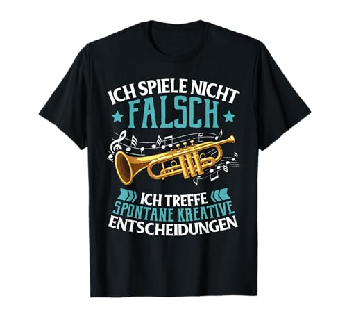 Ich spiele nicht falsch Divertida frase trompeta trompeta Camiseta