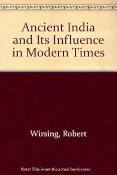Hardcover Ancient India and its influence in modern times, (A First book) Book