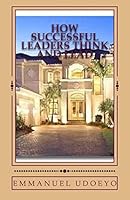 How Successful Leaders Think and Lead: Problem Solving Code 1503103633 Book Cover