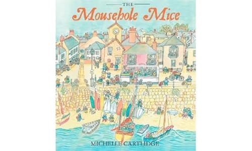 The Mousehole Mice