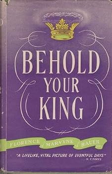 Behold Your King