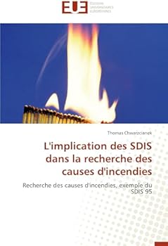 Paperback L'Implication Des Sdis Dans La Recherche Des Causes d'Incendies [French] Book