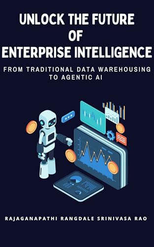 Unlock the Future of Enterprise Intelligence: From Traditional Data Warehousing to Agentic AI